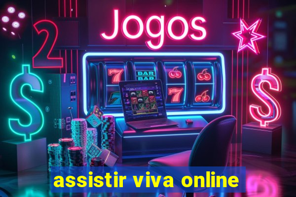 assistir viva online